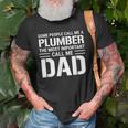 Some People Call Me A Plumber The Most Important Call Me Dad Gift For Mens Old Men T-shirt Gifts for Old Men