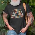 Yes I Know I Look Like My Daddy Baby New Dad Kids Daughter Old Men T-shirt Gifts for Old Men