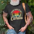 Your Dad Is My Cardio Vintage Funny Saying Sarcastic Old Men T-shirt Gifts for Old Men