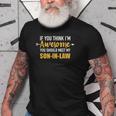 Awesome You Should See My Soninlaw For Fatherinlaw Old Men T-shirt