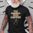 Coffee Lovers Grandpa Caffeine Cafe Java GrandfatherOld Men T-shirt