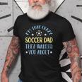 Crazy Soccer Dad Gift For Mens Old Men T-shirt