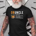 Druncle For The Best Uncle Druncle Definition Old Men T-shirt