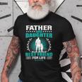 Father And Daughter Best Friend For Life Fathers Day Gift Old Men T-shirt