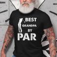 Fathers Day Best Grandpa By Par Funny Golf Gift Gift For Mens Old Men T-shirt