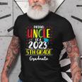 Funny Proud Uncle Of A Class Of 2023 5Th Grade Graduate Old Men T-shirt