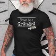 Gonna Be A Grandpa Again Pregnancy Announcement Gift For Mens Old Men T-shirt