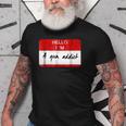 Hello I Am A Gun Addict For HuntingRangeMilitary Old Men T-shirt