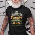 My Favorite People Call Me Uncle Funny Fathers Day Gifts Gift For Mens Old Men T-shirt