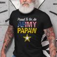 Proud To Be An Army Papaw Military Pride American Flag Old Men T-shirt