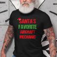 Santas Favorite Aircraft Mechanic Funny Christmas Gift Old Men T-shirt