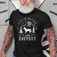 Shepsky Life Better Mom Dad Dog Old Men T-shirt