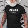 Soccer Dad Fathers Day Gift Idea For Men Grandpa Old Men T-shirt