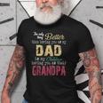 The Only Thing Better Than Having You As My Dad Old Men T-shirt