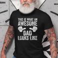 This Is What An Awesome Dad Looks Like Gift For Mens Old Men T-shirt