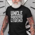 Uncle Godfather Legend Gift For Mens Old Men T-shirt