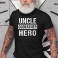 UncleGodfather Hero Godparent Gift Old Men T-shirt