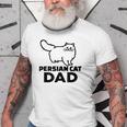 Persian Cat Dad Funny Cats Lover Father’S Day Gifts Old Men T-shirt
