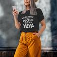 My Favorite People Call Me Yaya Greek Grandma Love Quote Old Women T-shirt Gifts for Her