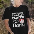 My Favorite Tball Player Calls Me Nana Tball Mom Grandma Old Women T-shirt Gifts for Her
