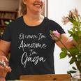Grandma From Grandkids Of Course Im Awesome Im Gaga Old Women T-shirt Gifts for Old Women