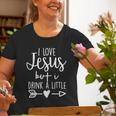 I Love Jesus But I Drink A LittleOld Women T-shirt Gifts for Old Women