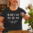 Swim Mom Girl Boy Mom For Women Mom Life Old Women T-shirt Gifts for Old Women