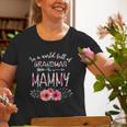 In A World Full Of Grandma Be A Mammy Flowers Old Women T-shirt Gifts for Old Women