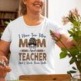 I Have Two Titles Mom & Teacher Leopard Old Women T-shirt Gifts for Old Women