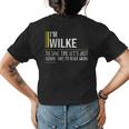 Wilke Name Gift Im Wilke Im Never Wrong Womens Back Print T-shirt