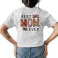 Floral Mothers Day Best Mom Ever From Daughter Son Kid Womens Back Print T-shirt