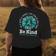 Be Kind Ovarian Cancer Awareness Ribbon Sunflower Kindness Womens Back Print T-shirt Unique Gifts