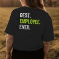 Best Employee Ever Funny Employee Of The Month Gift Womens Back Print T-shirt Funny Gifts