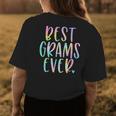 Best Grams Ever Gifts Grandma Mothers Day Tie Dye Womens Back Print T-shirt Funny Gifts