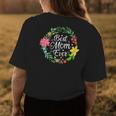 Best Mom Ever Flower Mommy Grandma Mama Wife Women's T-shirt Back Print Unique Gifts