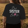 Best Sister Ever Floral Cute Mothers Day Women Girls Womens Back Print T-shirt Funny Gifts