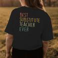 Best Substitute Teacher Ever Cool Vintage Christmas Gift Womens Back Print T-shirt Funny Gifts