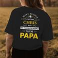 Chris Name Gift My Favorite People Call Me Papa Gift For Mens Womens Back Print T-shirt Funny Gifts