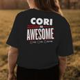 Cori Is Awesome Family Friend Name Funny Gift Womens Back Print T-shirt Funny Gifts