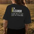 Eleanor Name Gift Im Eleanor Im Never Wrong Womens Back Print T-shirt Funny Gifts