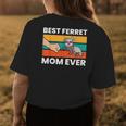 Ferret Mama Best Ferret Mom Ever Animal Funny Ferret Womens Back Print T-shirt Funny Gifts