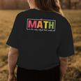 Funny Math Instructor Teacher Elementary School Math Pun Womens Back Print T-shirt Unique Gifts