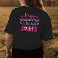 Happy Mothers Day To The Best Mom Ever From Daughter Son Womens Back Print T-shirt Unique Gifts