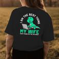 I Am The Best Thing My Wife Ever Found On Internet Dinosaur Gift For Mens Womens Back Print T-shirt Funny Gifts