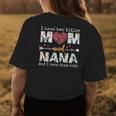 I Have Two Titles Mom And Nana For Mothers Day Mother Womens Back Print T-shirt Unique Gifts