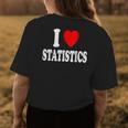 I Heart Love Statistics Mathematician Math Teacher Analyst Womens Back Print T-shirt Unique Gifts