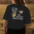 Its An Anime Thing You Wouldnt Understand Womens Back Print T-shirt Funny Gifts
