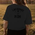 Lacrosse Mom Lax Sports Cute Laxer Mother Idea Women's T-shirt Back Print Unique Gifts