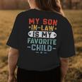 My Son In Law Is My Favorite Child Family Funny Mom Womens Back Print T-shirt Unique Gifts
