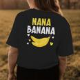 Nana Banana Grandma Grandmother Granny Grandparents Day Womens Back Print T-shirt Funny Gifts